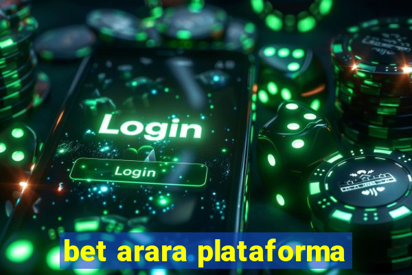 bet arara plataforma